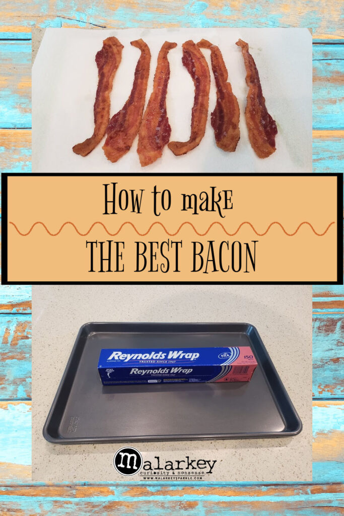 how to make the best bacon pin bacon pan and tinfoil