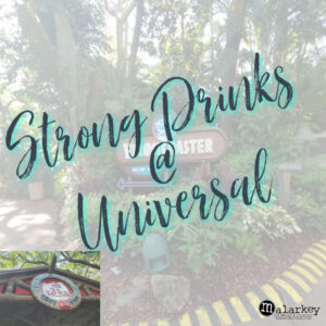 strong drinks at universal