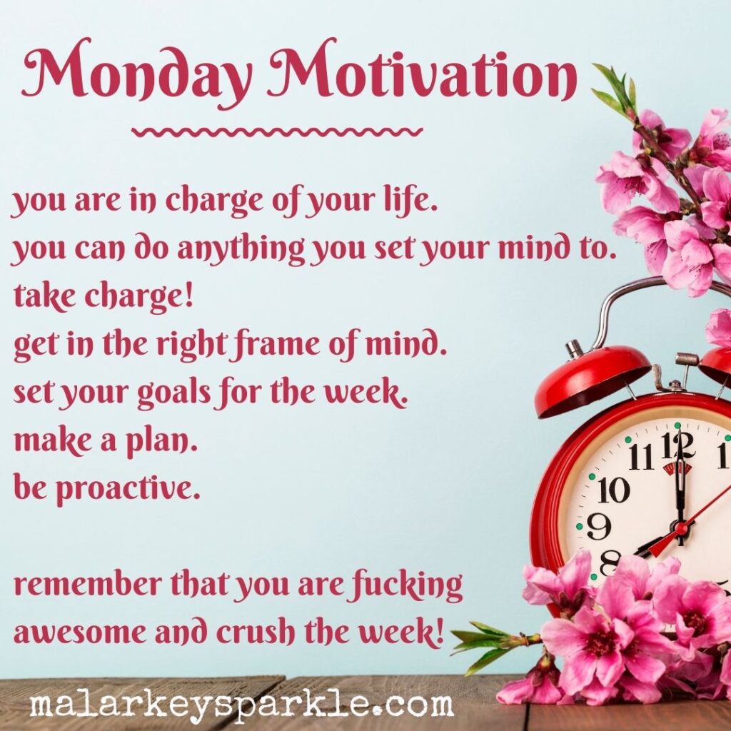 Monday Motivation - be proactive