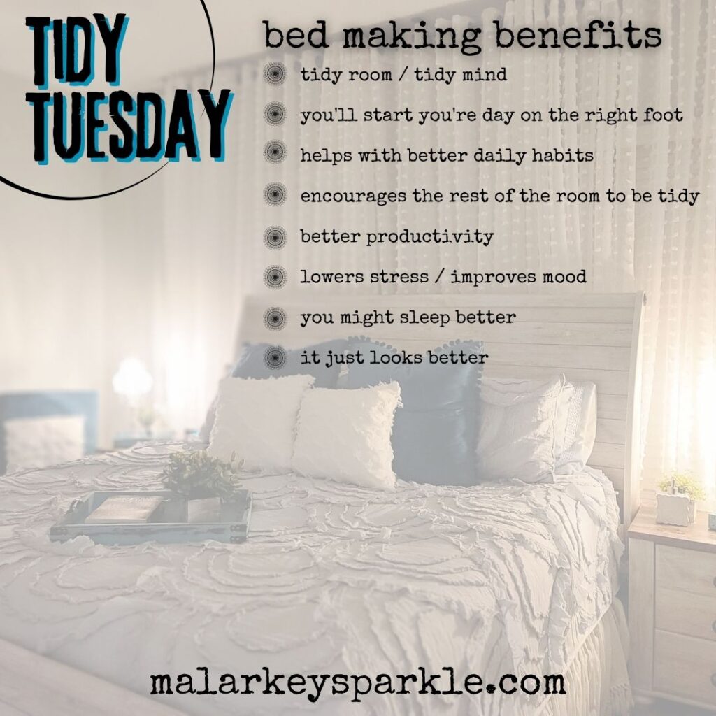 tidy tuesday - bed making benefits