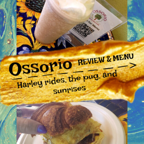 ossorio review and menu - harley rides, the pug and sunrises