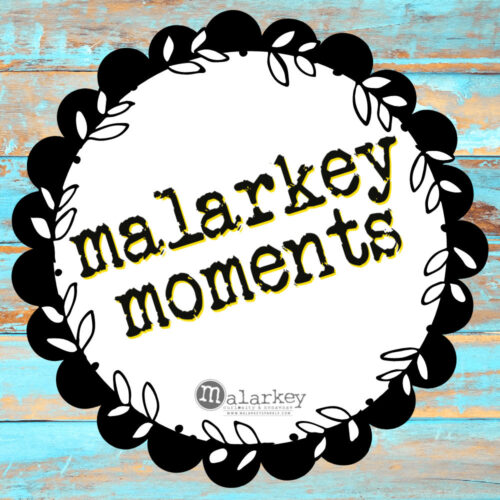 malarkey moments pin