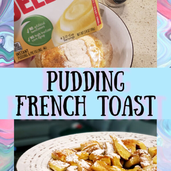 Pudding French Toast ⋆ malarkey