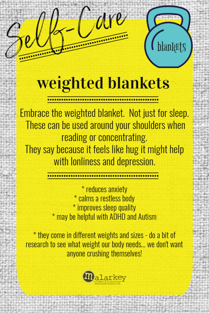 Self-Care - Why do we need it? - weighted blankets