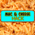 mac and cheese hack and quick dinner