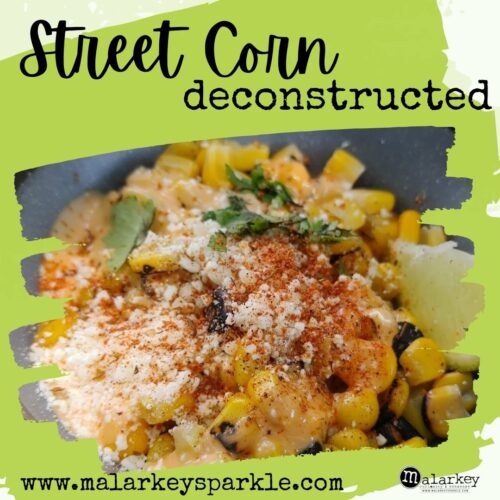 street corn deconstructed