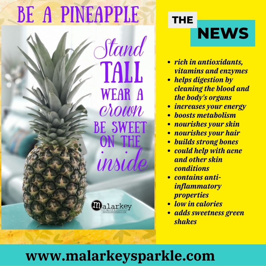 THE POWERFUL BENEFITS of PINEAPPLE ⋆ malarkey