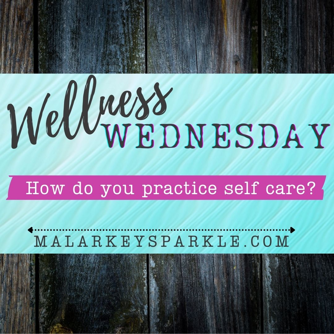 wellness wednesday - malarkey
