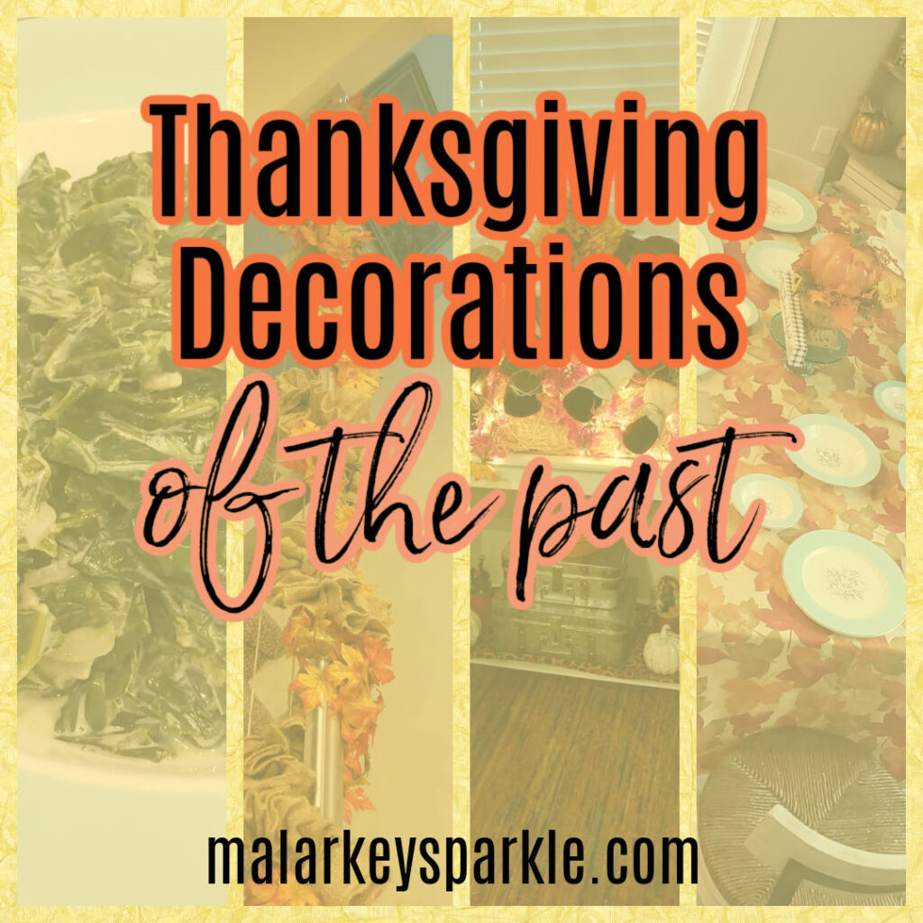 thanksgiving decor of the past - malarkey