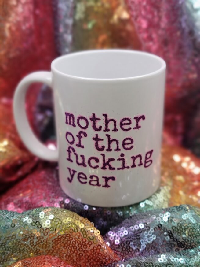 mother of the fucking year coffee cup