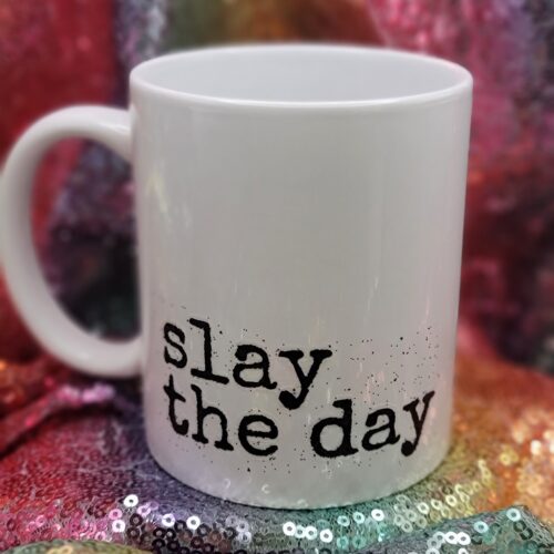 slay the day coffee cup