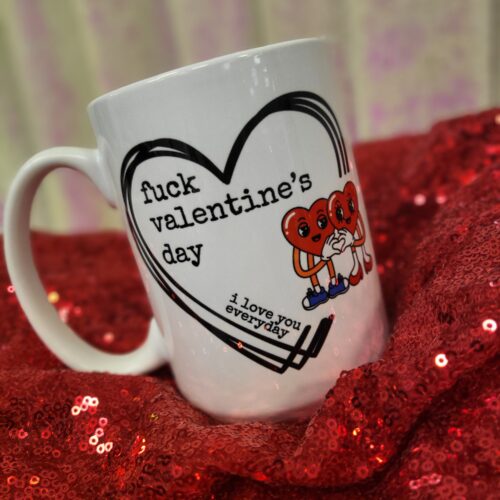 fuck valentines day mug