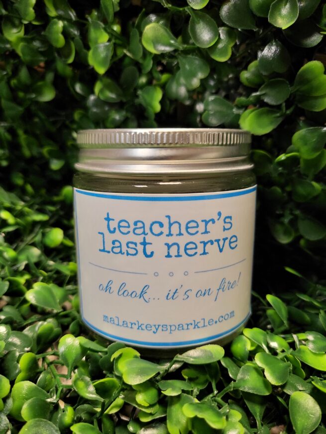 teachers last nerve candle