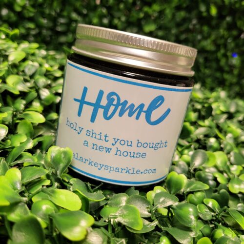 home - holy shit you bought a new home candle
