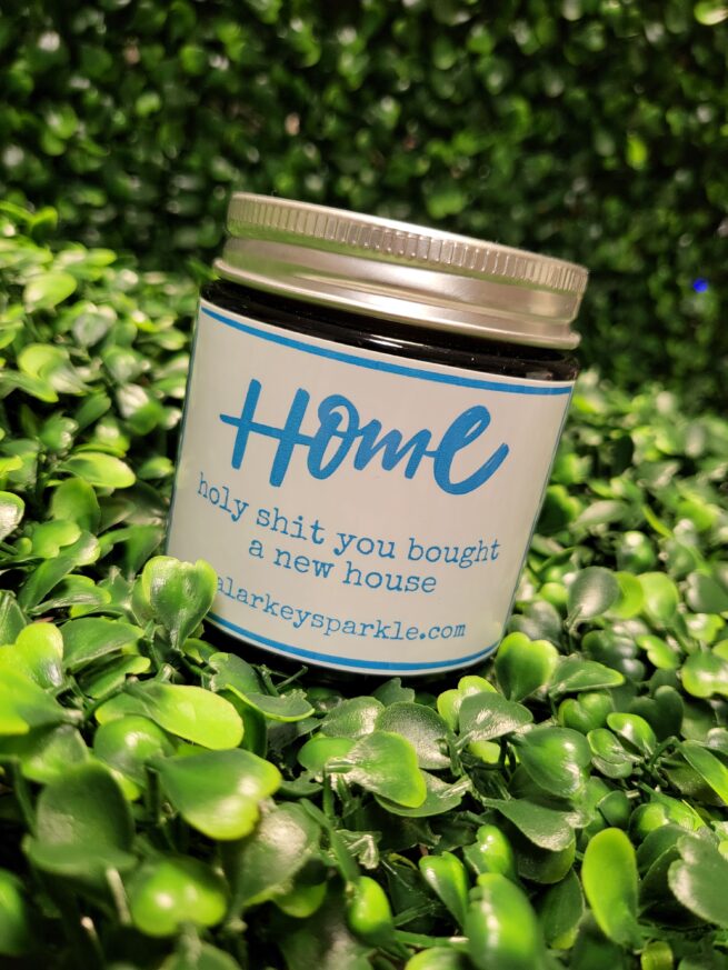 home - holy shit you bought a new home candle