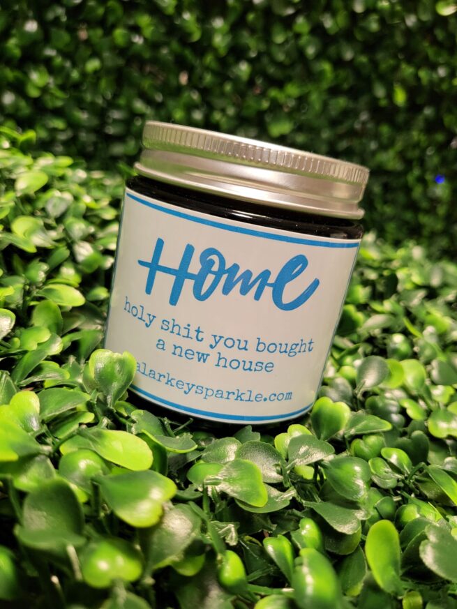 home - holy shit you bought a new home candle