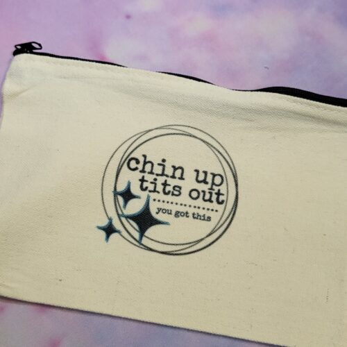chin up / tits out zipper pouch