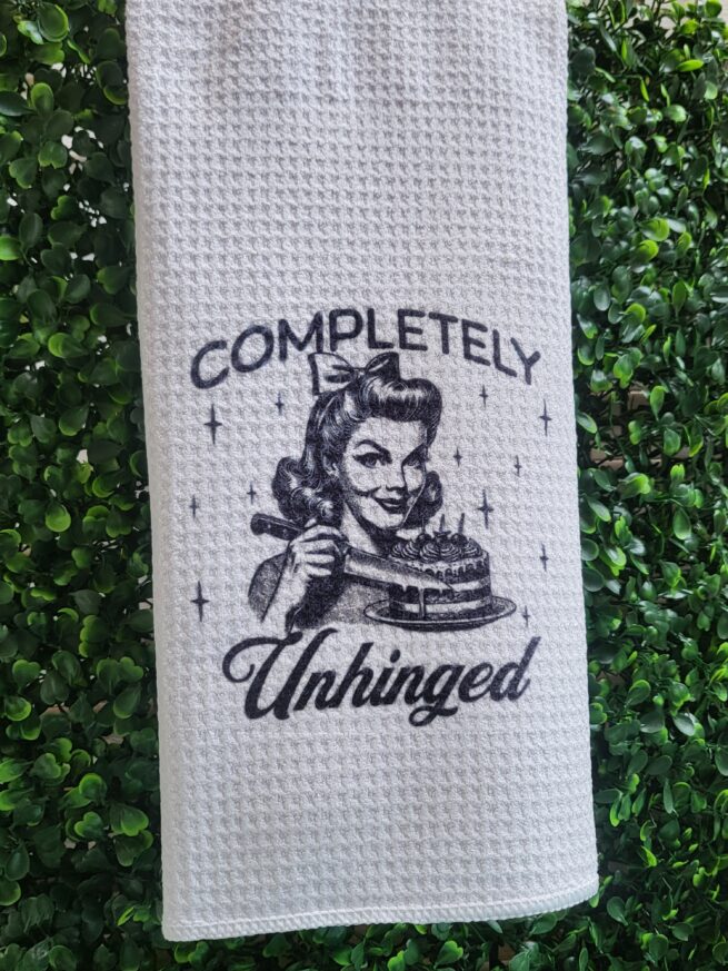 completely unhinged towel