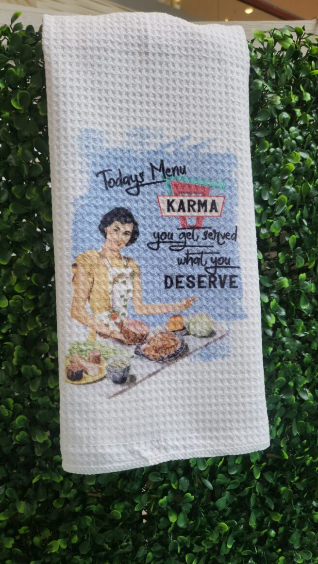 karma you deserve towel