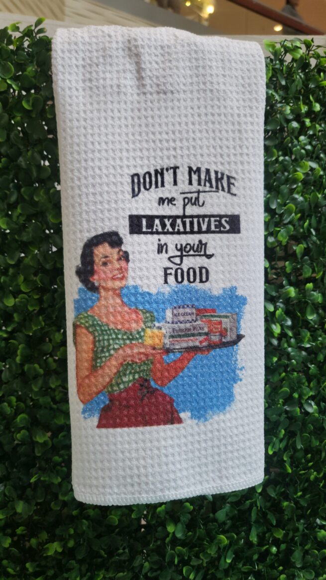 laxatives in your food towel