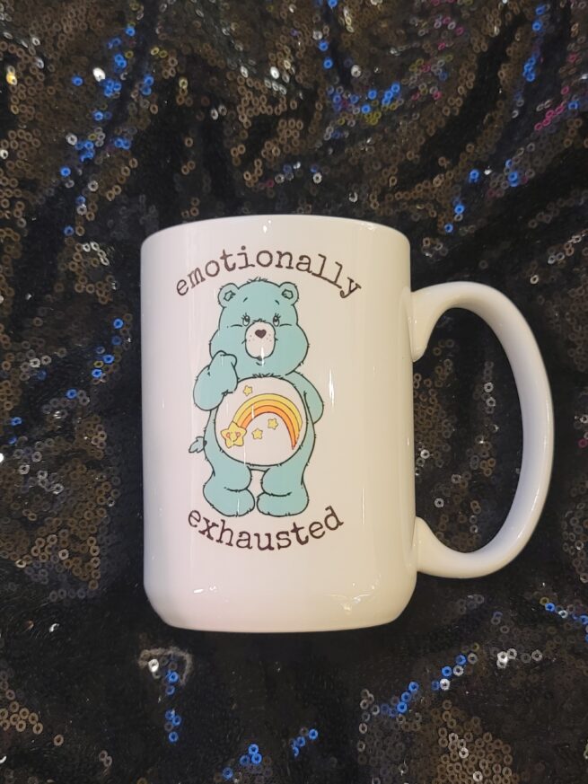 emotionally exhausted coffee cup