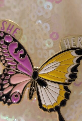 she / her butterfly pin