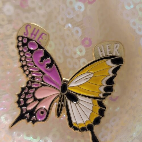 she / her butterfly pin