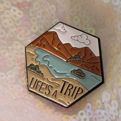 life's a trip pin