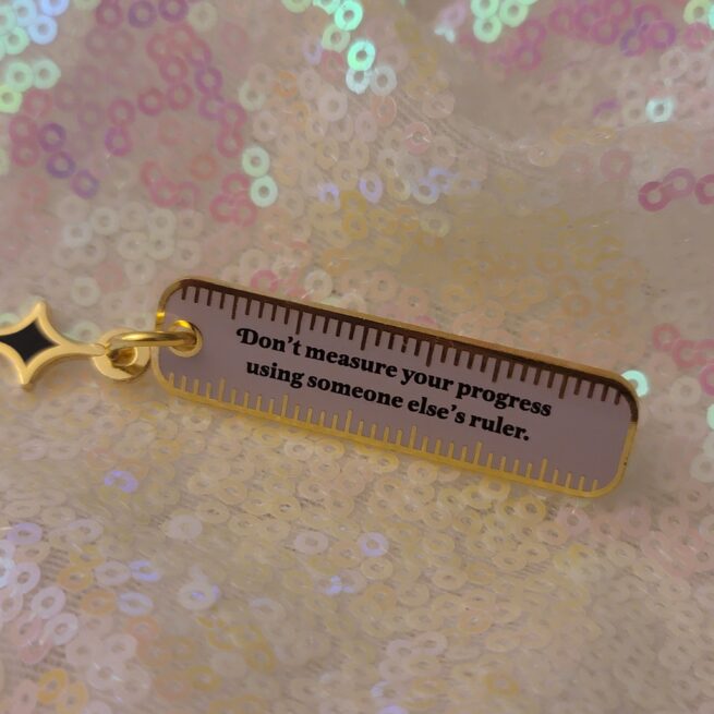 don't measure your progress pin